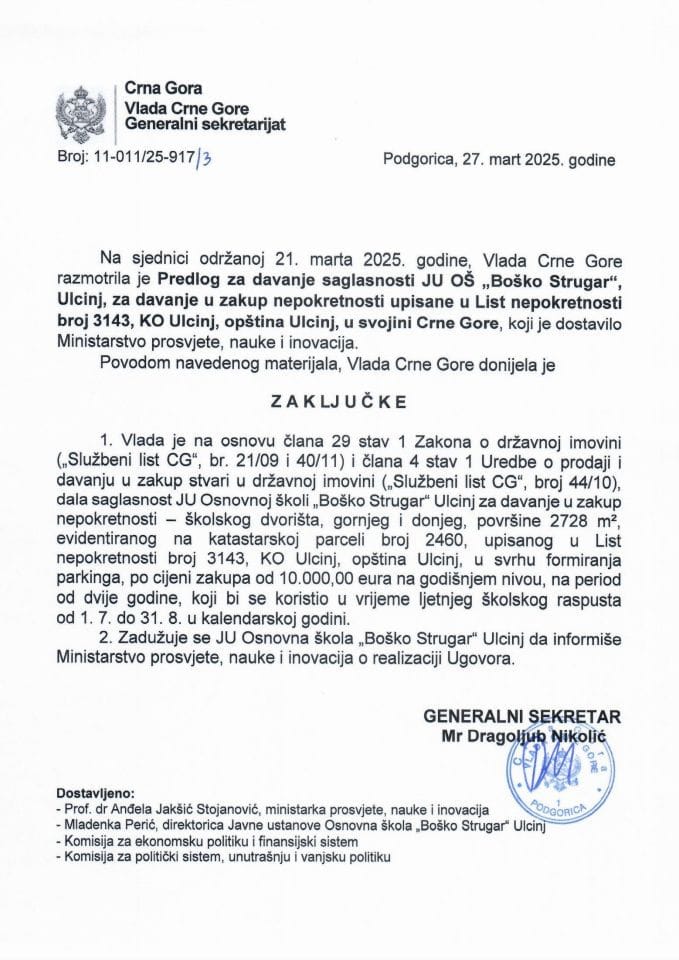 Предлог за давање сагласности ЈУ ОШ „Бошко Стругар“, Улцињ за давање у закуп непокретности уписане у листу непокретности број 3143 КО Улцињ, општина Улцињ у својини Црне Горе - Закључци