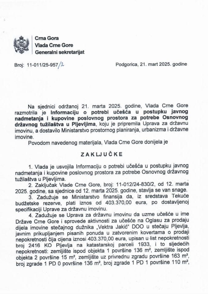 Информација о потреби учешћа у поступку јавног надметања и куповине пословног простора за потребе Основног државног тужилаштва у Пљевљима - Закључци