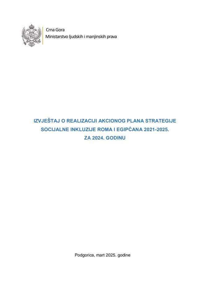 IZVJEŠTAJ O REALIZACIJI AKCIONOG PLANA STRATEGIJE SOCIJALNE INKLUZIJE ROMA I EGIPĆANA 2021-2025 ZA 2024. GODINU