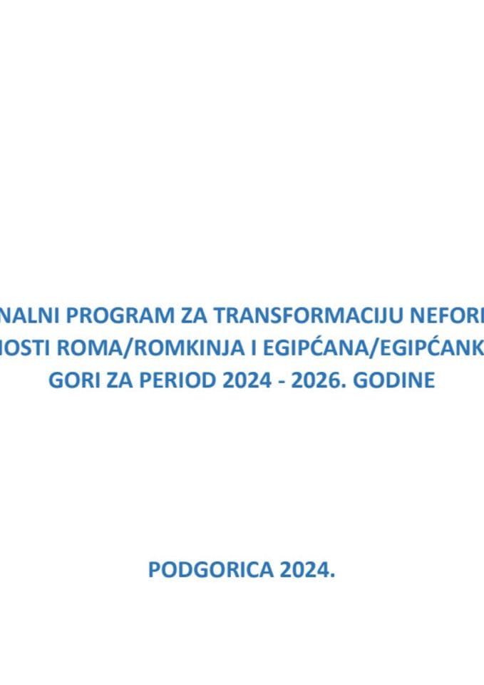 NACIONALNI PROGRAM ZA TRANSFORMACIJU NEFORMALNE ZAPOSLENOSTI ROMA/ROMKINJA I EGIPĆANA/EGIPĆANKI U CRNOJ GORI ZA PERIOD 2024 - 2026. GODINE