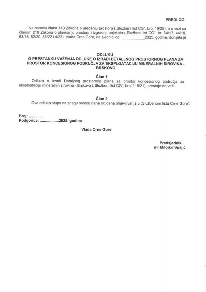 Predlog odluke o prestanku važenja Odluke o izradi Detaljnog prostornog plana za prostor koncesionog područja za eksploataciju mineralnih sirovina - Brskovo