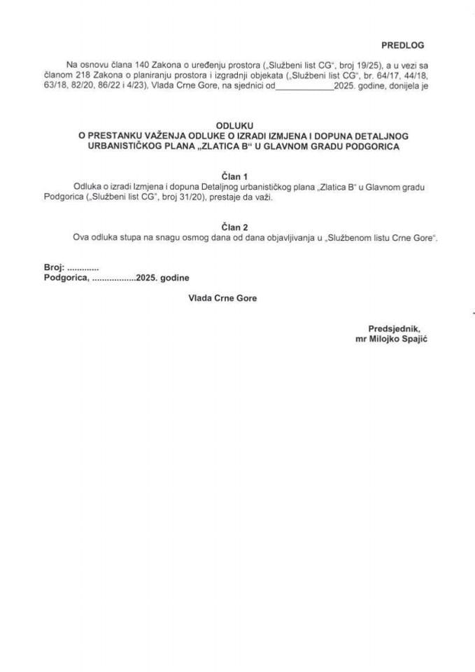 Predlog odluke o prestanku važenja Odluke o izradi Izmjena i dopuna Detaljnog urbanističkog plana „Zlatica B“ u Glavnom gradu Podgorica