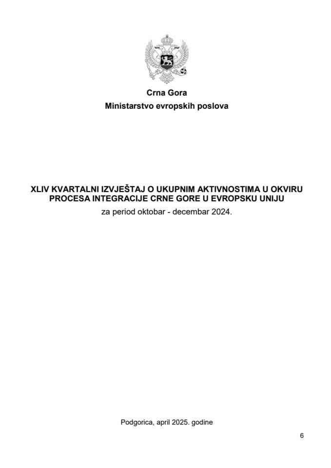 XLIV kvartalni izvještaj o ukupnim aktivnostima u okviru procesa integracije Crne Gore u Evropsku uniju za period oktobar - decembar 2024.