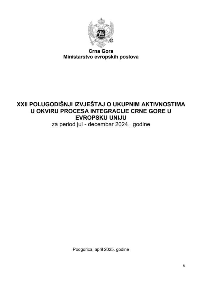 XXII polugodišnji izvještaj o ukupnim aktivnostima u okviru procesa integracije Crne Gore u Evropsku uniju za period jul - decembar 2024. godine