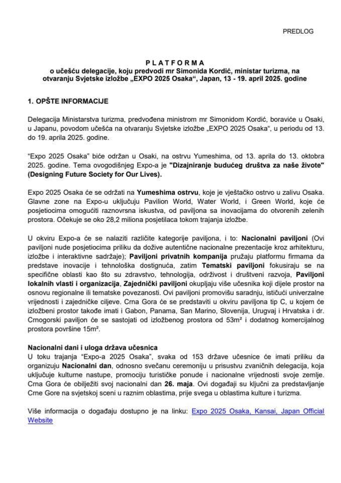 Predlog platforme o učešću delegacije, koju predvodi mr Simonida Kordić, ministarka turizma, na otvaranju Svjetske izložbe „EXPO 2025 Osaka“, Japan, 13 - 19. april 2025. godine