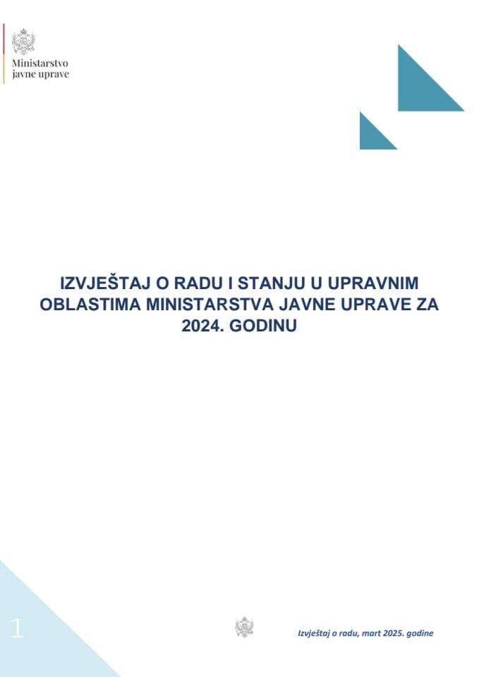 Izvještaj o radu i stanju u upravnim oblastima Ministarstva javne uprave za 2024. godinu