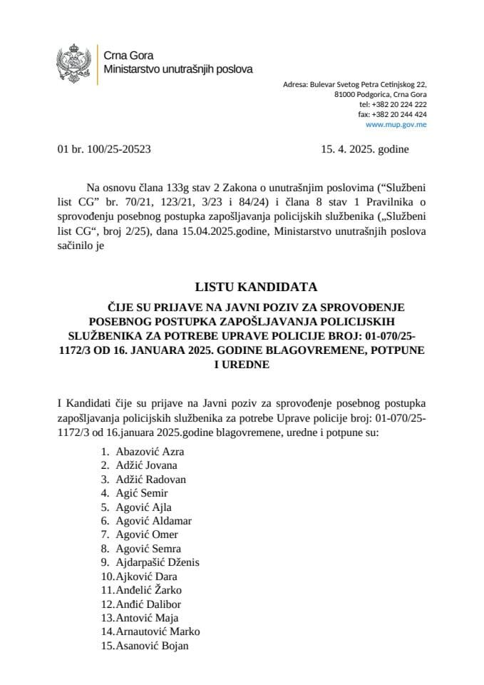 Lista kandidata čije su prijave na javni poziv broj: 01-070/25- 1172/3 od 16. januara 2025. godine blagovremene, potpune i uredne