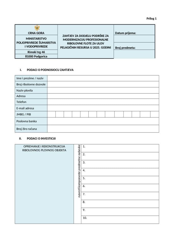 Захтјев за додјелу подршке за модернизацију професионалне риболовне флоте за улов пелагичних ресурса (Прилог И)