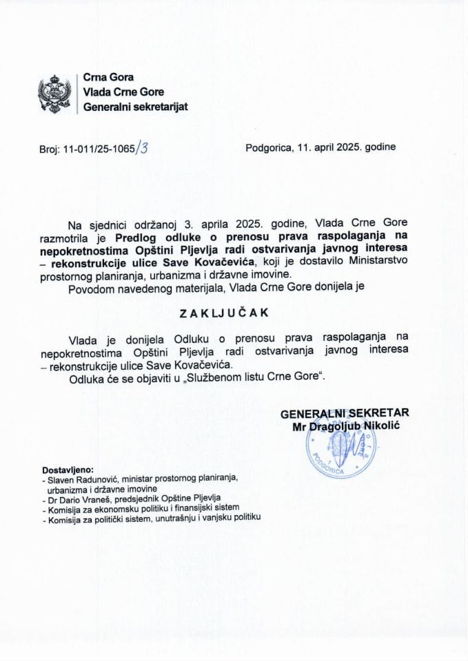 Предлог одлуке о преносу права располагања на непокретностима Општини Пљевља ради остваривања јавног интереса - реконструкције улице Саве Ковачевића - закључци