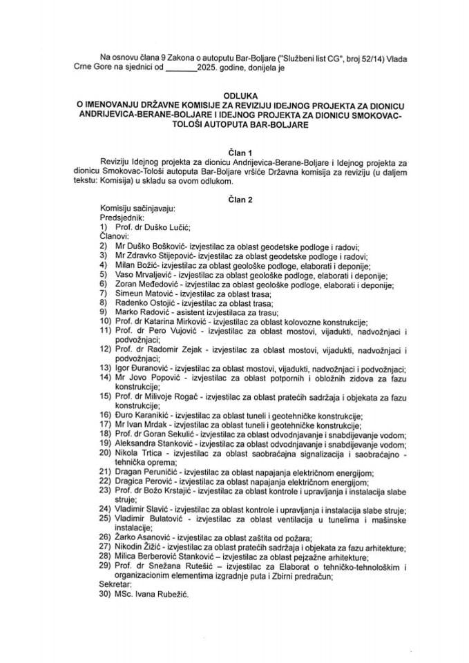 Предлог одлуке о именовању Државне комисије за ревизију Идејног пројекта за дионицу Андријевица-Беране-Бољаре и Идејног пројекта за дионицу Смоковац-Толоши аутопута Бар-Бољаре