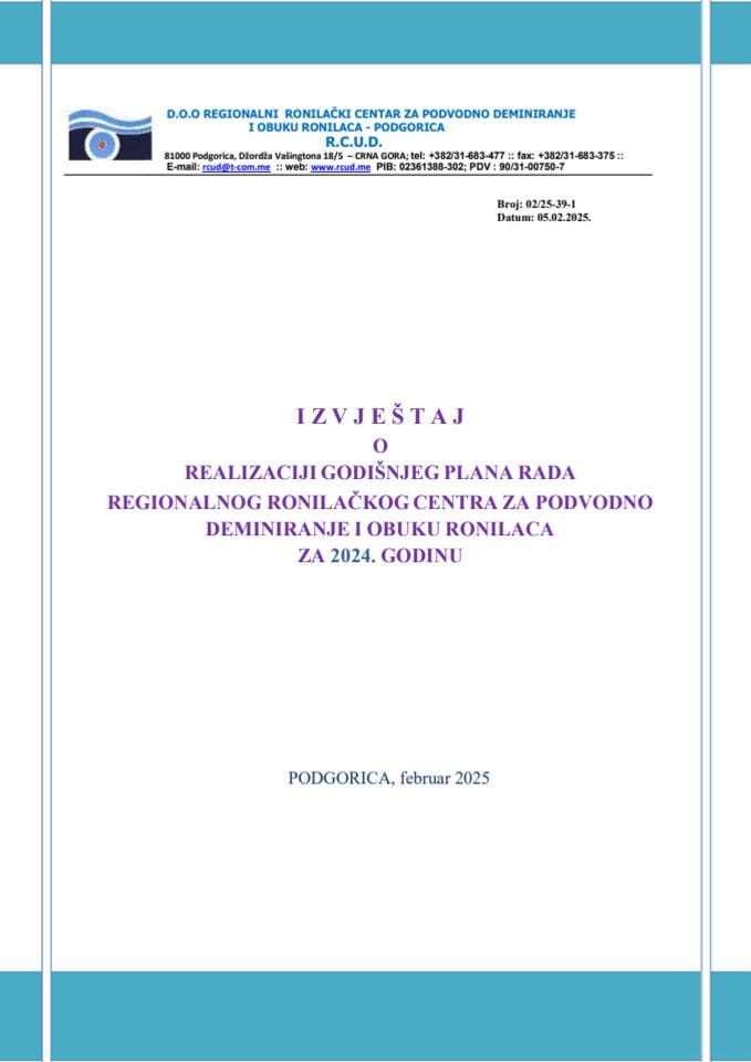 Izvještaj o radu za 2024. godinu „Regionalni Ronilački centar za podvodno deminiranje i obuku ronilaca“ - d.o.o. Podgorica