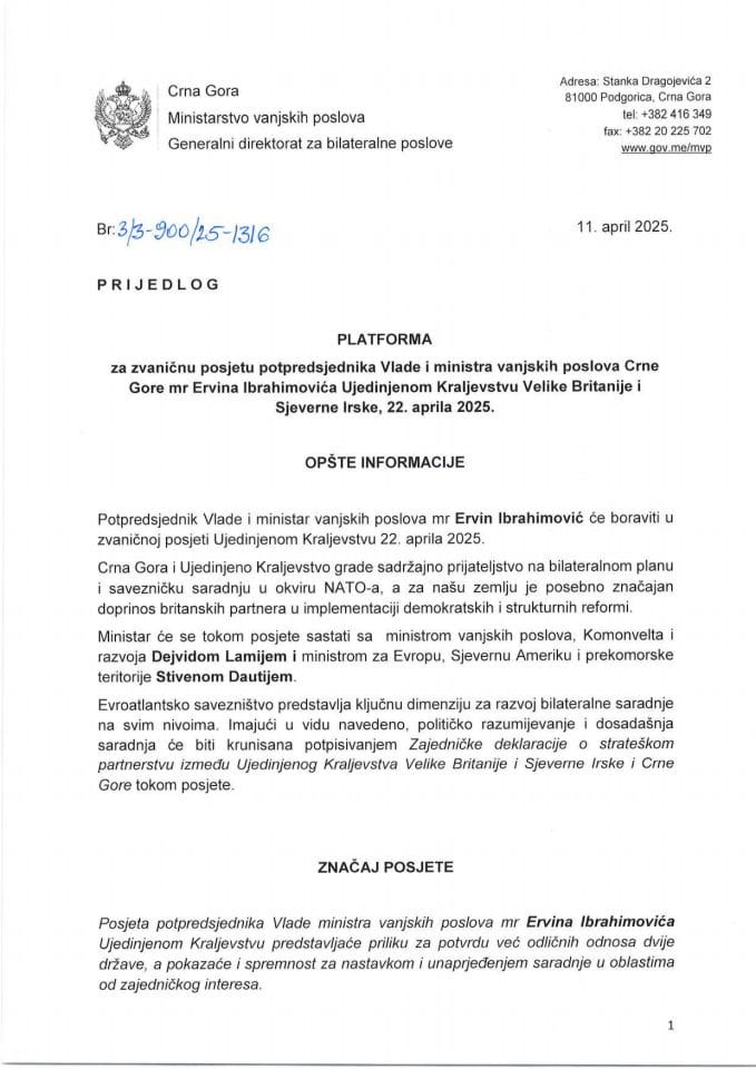 Предлог платформе за званичну посјету потпредсједника Владе и министра вањских послова Црне Горе мр Ервина Ибрахимовића Уједињеном Краљевству Велике Британије и Сјеверне Ирске, 22. априла 2025. године