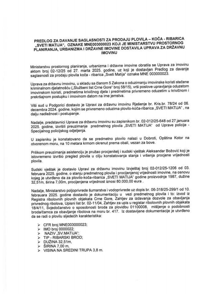 Предлог за давање сагласности за продају пловила - коча - рибарица „Свети Матија“, ознаке MNE 003000023 с Предлогом уговора о купопродаји пловила