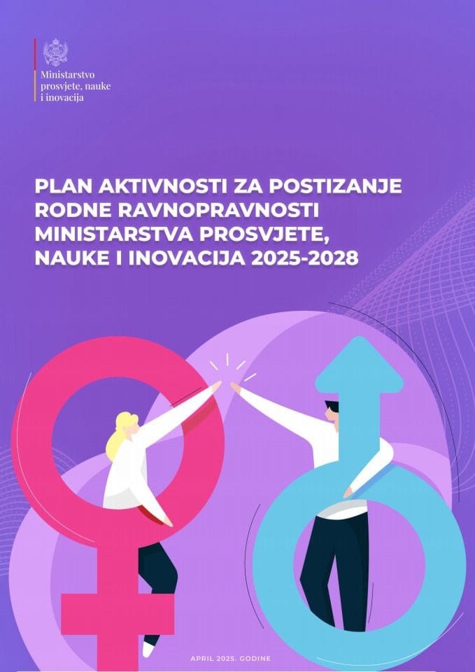 Plan aktivnosti za postizanje rodne ravnopravnosti Ministarstva prosvjete, nauke i inovacija 2025-2028