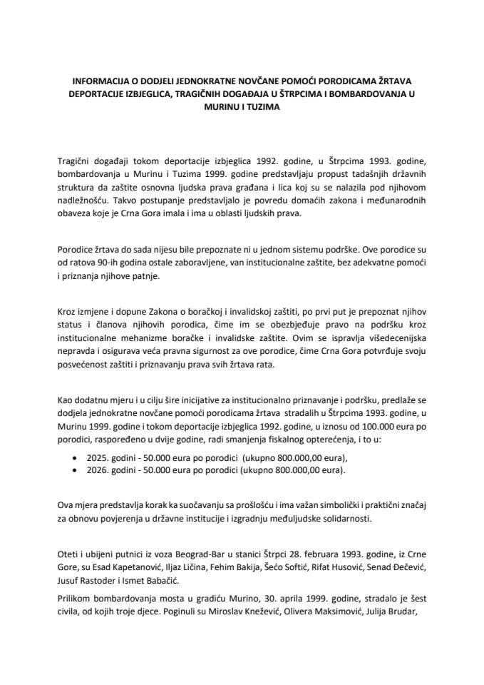 Informacija o dodjeli jednokratne novčane pomoći porodicama žrtava deportacije izbjeglica, tragičnih događaja u Štrpcima i bombardovanja u Murinu i Tuzima