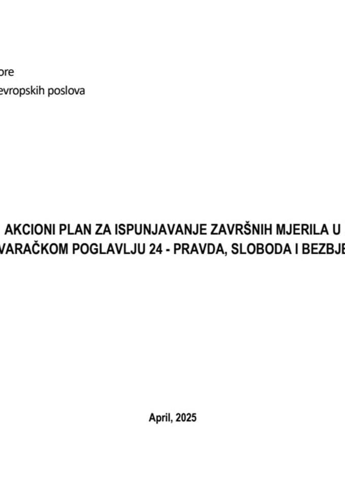 Предлог акционог плана за испуњавање завршних мјерила у преговарачком поглављу 24 – Правда, слобода и безбједност