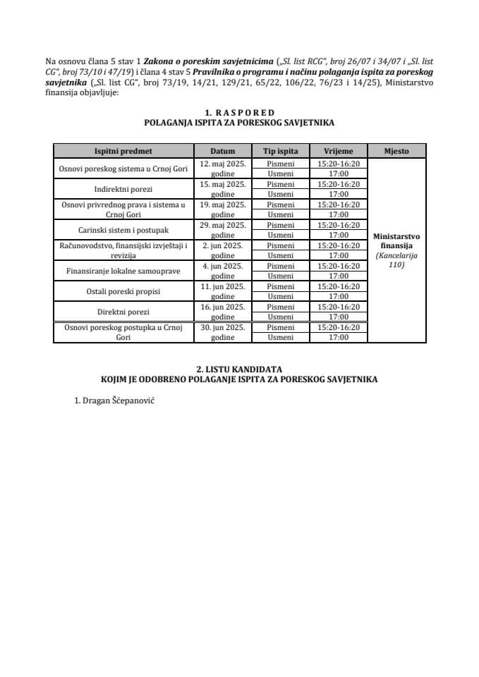Распоред полагања испита за пореског савјетника и Листа кандидата којим је одобрено полагање испита за пореског савјетника