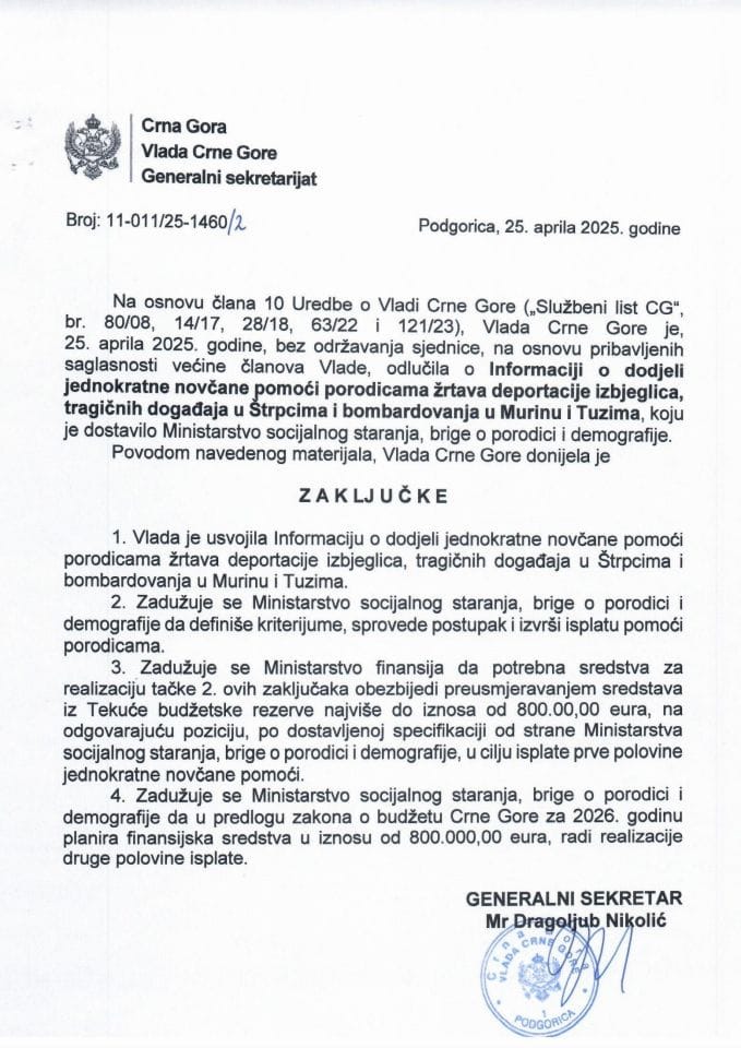 Информација о додјели једнократне новчане помоћи породицама жртава депортације избјеглица, трагичних догађаја у Штрпцима и бомбардовања у Мурину и Тузима -  закључци