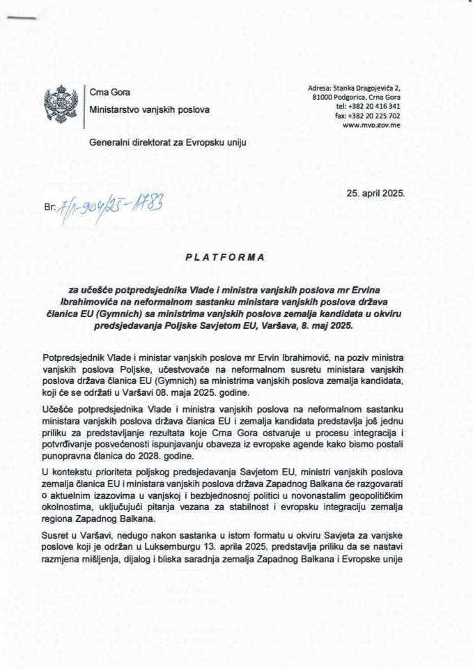 Предлог платформе за учешће потпредсједника Владе и министра вањских послова мр Ервина Ибрахимовића на неформалном састанку министара вањских послова држава чланица ЕУ (Gymnich) са министрима вањских послова земаља кандидата