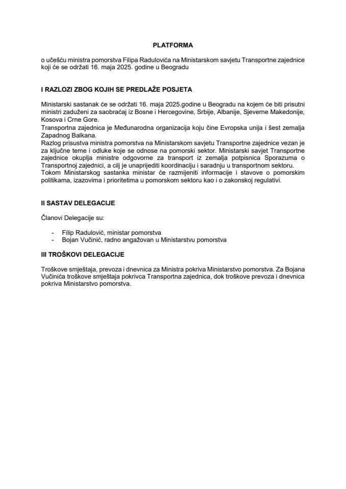 Predlog platforme o učešću ministra pomorstva Filipa Radulovića na Ministarskom savjetu Transportne zajednice, koji će se održati 16. maja 2025. godine, u Beogradu, Republika Srbija