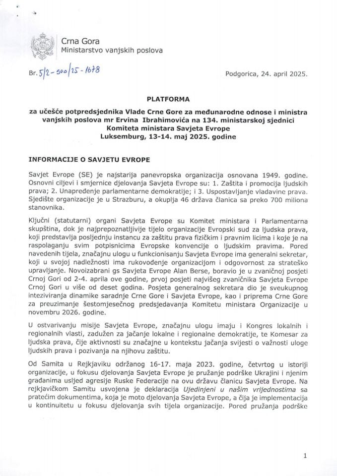 Предлог платформе за учешће потпредсједника Владе Црне Горе за међународне односе и министра вањских послова мр Ервина Ибрахимовића на 134. министарској сједници Комитета министара Савјета Европе, Луксембург, 13-14. мај 2025. године
