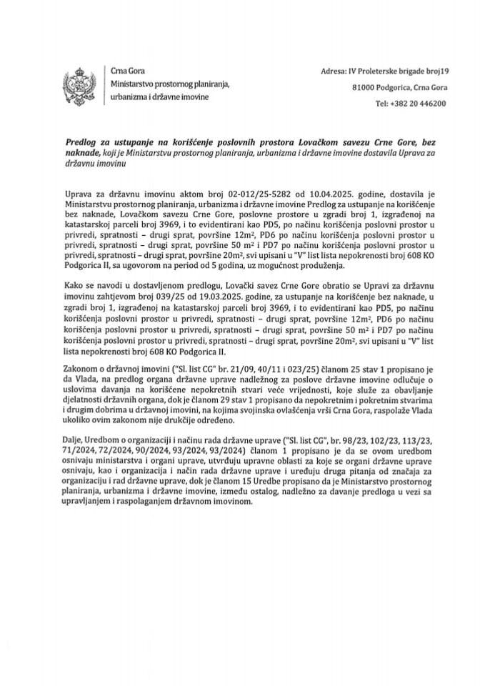 Predlog za ustupanje na korišćenje poslovnih prostora Lovačkom savezu Crne Gore, bez naknade s Predlogom ugovora o korišćenju poslovnog prostora bez naknade