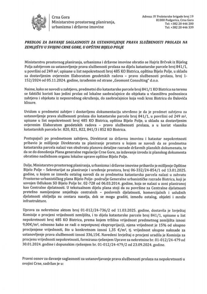 Predlog za davanje saglasnosti za ustanovljenje prava službenosti prolaza na zemljištu u svojini Crne Gore, u opštini Bijelo Polje s Predlogom ugovora