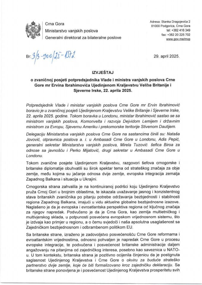 Izvještaj o zvaničnoj posjeti potpredsjednika Vlade i ministra vanjskih poslova Crne Gore mr Ervina Ibrahimovića Ujedinjenom Kraljevstvu Velike Britanije i Sjeverne Irske, 22. aprila 2025. godine