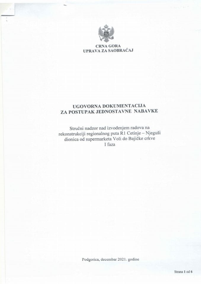 Ugovor -stručni nadzor na izviđenjem radova na rekonstrukciji  puta R-1 Cetinje-Njeguši