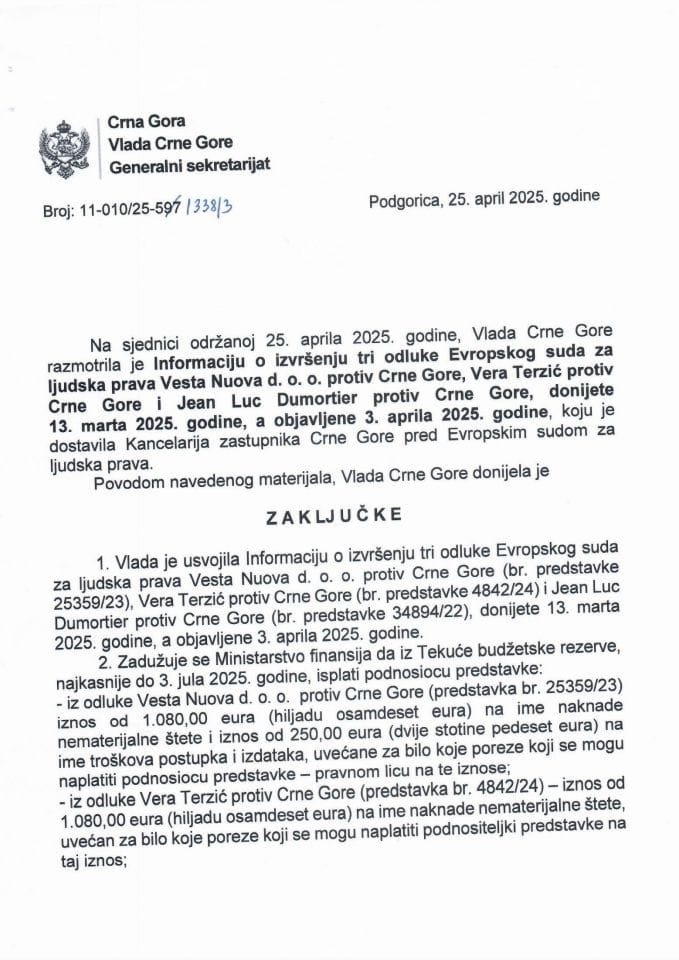 Информација о извршењу три одлуке Европског суда за људска права Vesta Nuova д.о.о. против Црне Горе, Вера Терзић против Црне Горе и Jean Luc Dumortier против Црне Горе - закључци