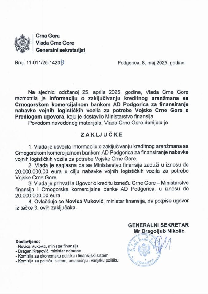 Информација о закључивању кредитног аранжмана са Црногорском комерцијалном банком АД Подгорица за финансирање набавке војних логистичких возила за потребе Војске Црне Горе с Предлогом уговора о кредиту - закључци