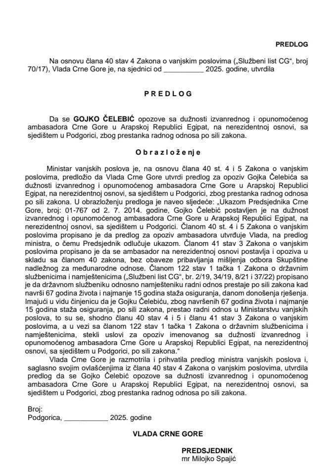 Predlog za opoziv izvanrednog i opunomoćenog ambasadora Crne Gore u Arapskoj Republici Egipat, na nerezidentnoj osnovi, sa sjedištem u Podgorici