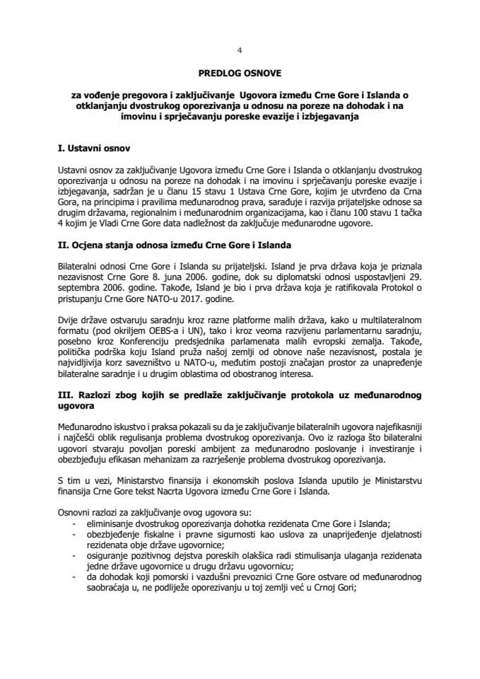 Predlog osnove za vođenje pregovora i zaključivanje Ugovora između Crne Gore i Islanda o otklanjanju dvostrukog oporezivanja u odnosu na poreze na dohodak i na imovinu i sprječavanju poreske evazije i izbjegavanja sa Nacrtom ugovora