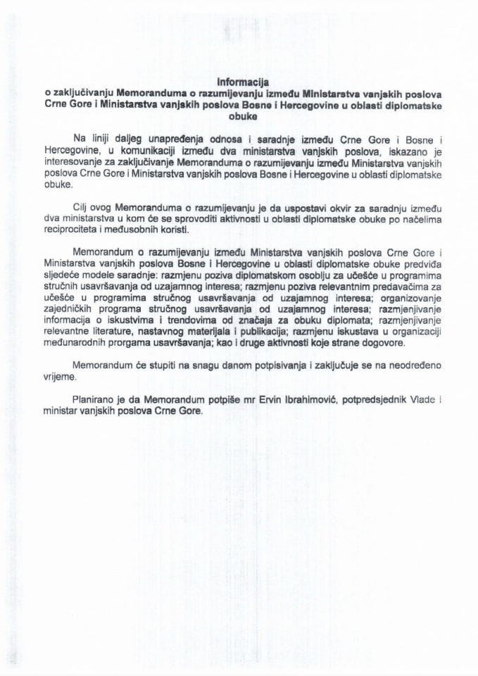 Informacija o zaključivanju Memoranduma o razumijevanju između Ministarstva vanjskih poslova Crne Gore i Ministarstva vanjskih poslova Bosne i Hercegovine u oblasti diplomatske obuke s Predlogom memoranduma
