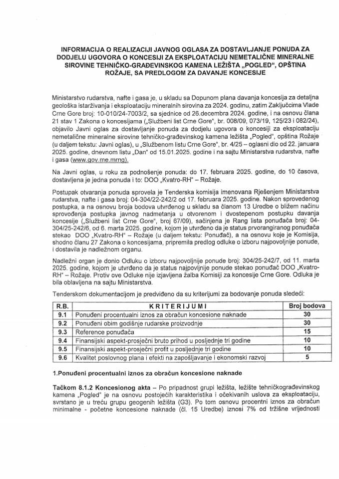 Informacija o realizaciji javnog oglasa za dostavljanje ponuda za dodjelu Ugovora o koncesiji za eksploataciju nemetalične mineralne sirovine tehničko-građevinskog kamena ležišta „Pogled“, opština Rožaje