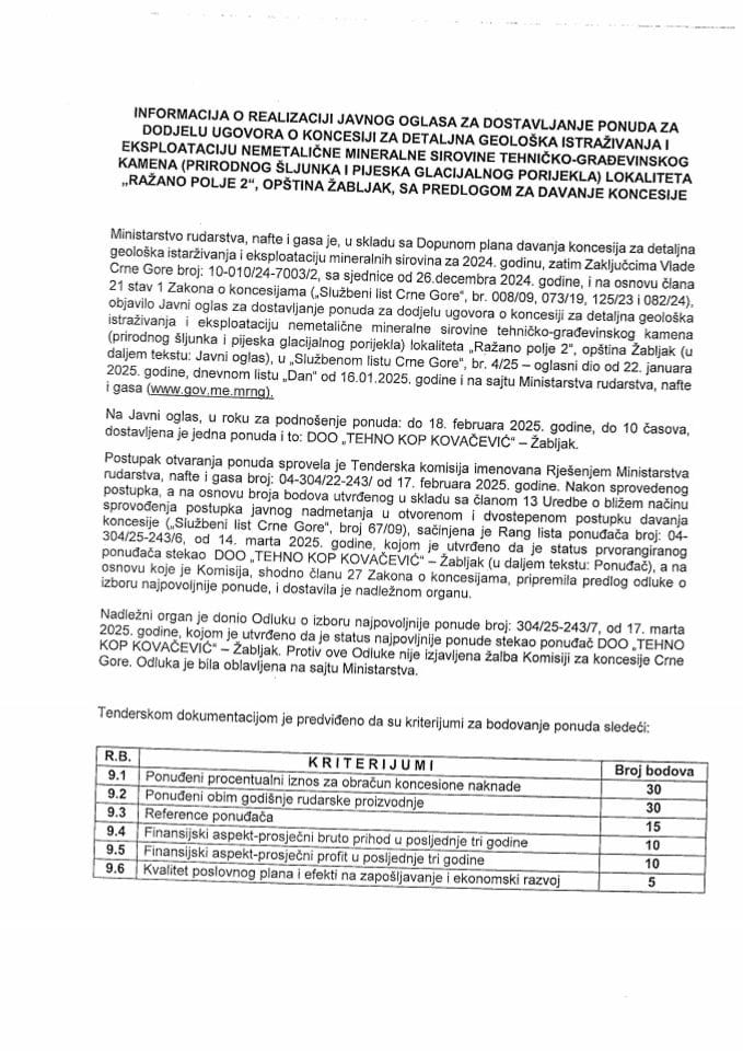 Informacija o realizaciji Javnog oglasa za dostavljanje ponuda za dodjelu Ugovora o koncesiji za detaljna geološka istraživanja i eksploataciju nemetalične mineralne sirovine tehničko-građevinskog kamena lokaliteta „Ražano polje 2“, opština Žabljak