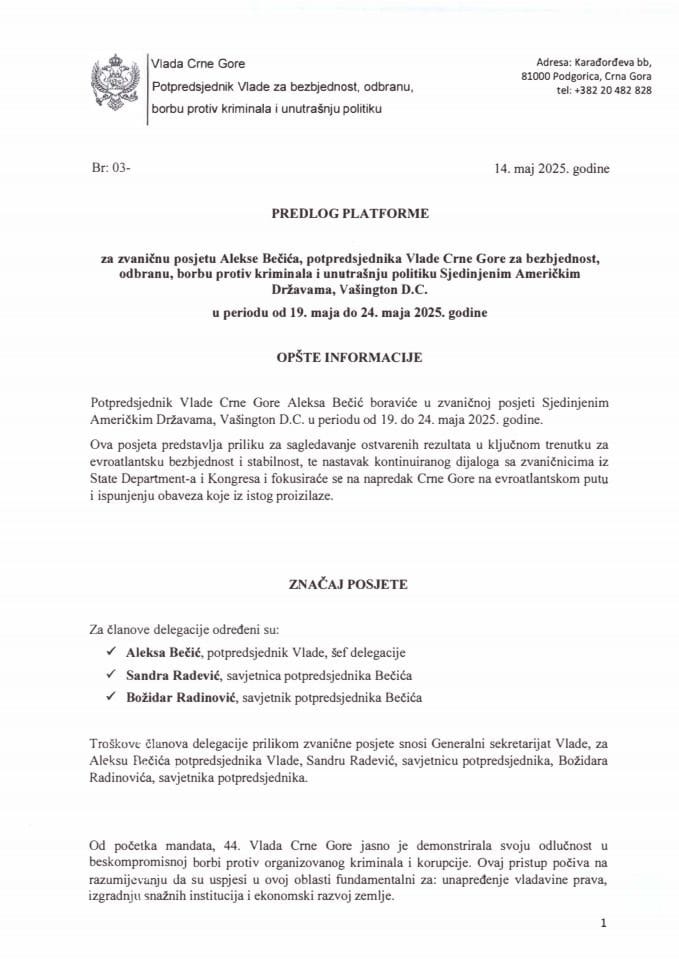 Predlog platforme za zvaničnu posjetu mr Alekse Bečića, potpredsjednika Vlade Crne Gore za bezbjednost, odbranu, borbu protiv kriminala i unutrašnju politiku, Sjedinjenim Američkim Državama, Vašington D.C., u periodu od 19. do 24. maja 2025. godine