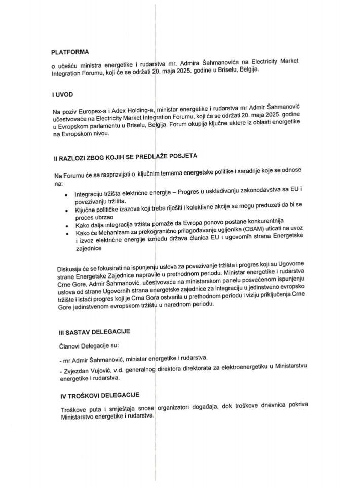 Предлог платформе о учешћу министра енергетике и рударства мр Адмира Шахмановића на Electricity Market Integration Forum-у, који ће се одржати 20. маја 2025. године, у Бриселу, Белгија