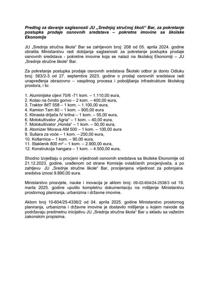 Predlog za davanje saglasnosti JU „Srednjoj stručnoj školi“ Bar, za pokretanje postupka prodaje osnovnih sredstava - pokretne imovine sa školske Ekonomije