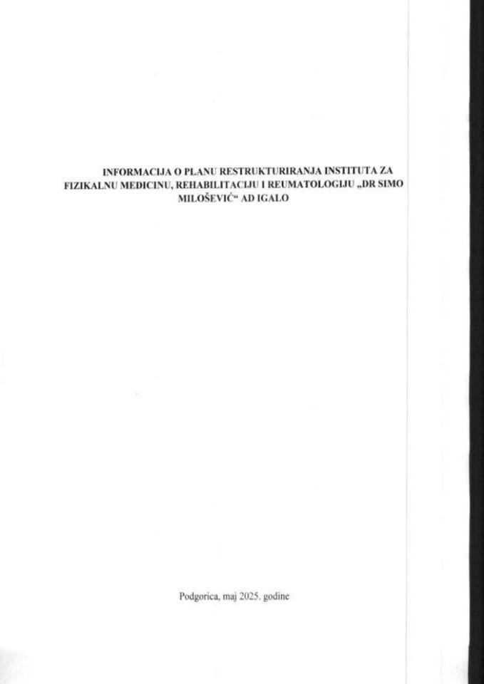 Informacija o Planu restrukturiranja Instituta za fizikalnu medicinu, rehabilitaciju i reumatologiju "Dr Simo Milošević" AD Igalo s Planom restrukturiranja