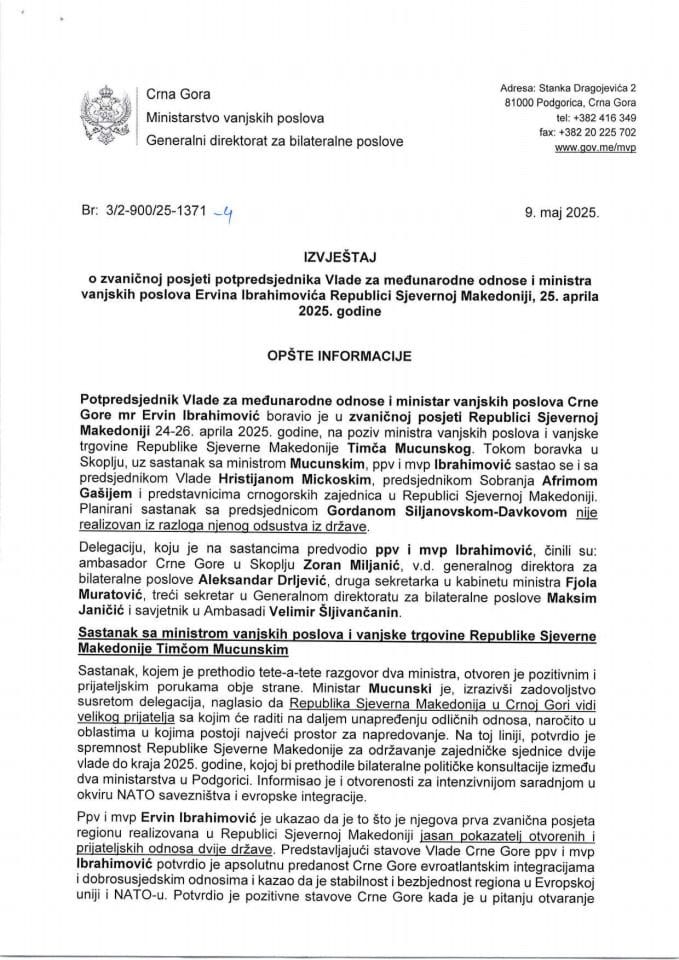 Izvještaj o zvaničnoj posjeti potpredsjednika Vlade za međunarodne odnose i ministra vanjskih poslova Ervina Ibrahimovića Republici Sjevernoj Makedoniji, 25. aprila 2025. godine