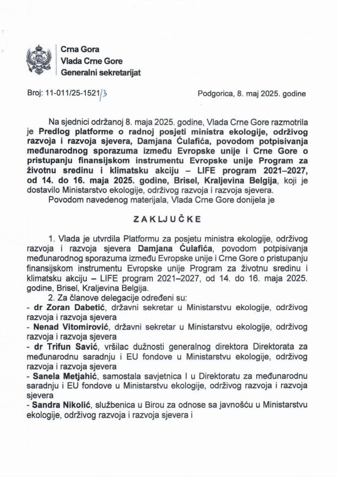 Predlog platforme o radnoj posjeti ministra ekologije, održivog razvoja i razvoja sjevera Damjana Ćulafića povodom potpisivanja međunarodnog sporazuma o pristupanju LIFE programu 2021- 2027 - Zaključci