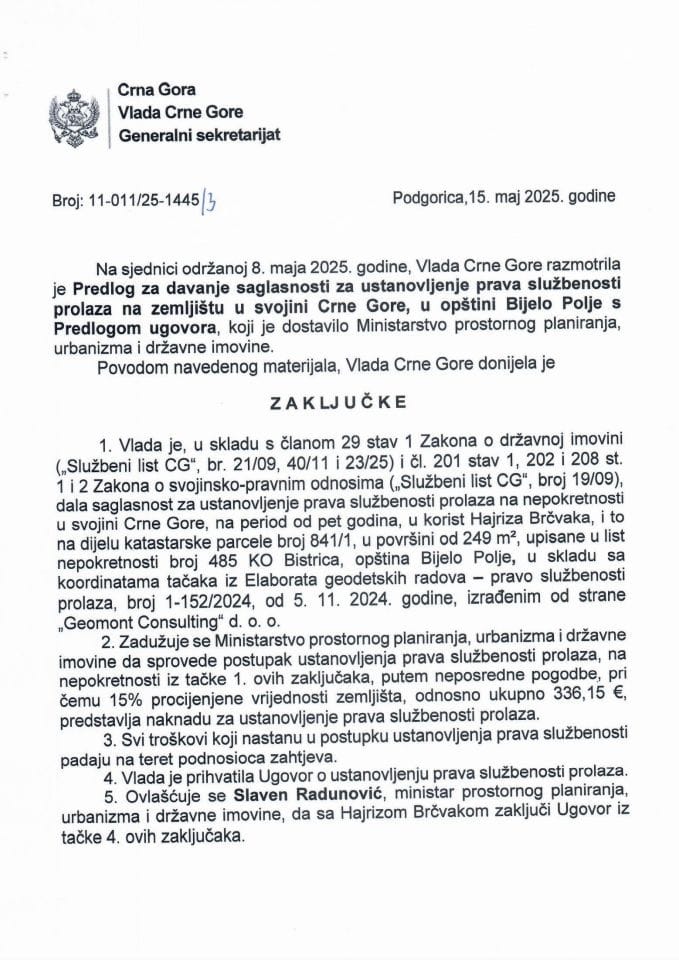 Predlog za davanje saglasnosti za ustanovljenje prava službenosti prolaza na zemljištu u svojini Crne Gore, u opštini Bijelo Polje s Predlogom ugovora - Zaključci