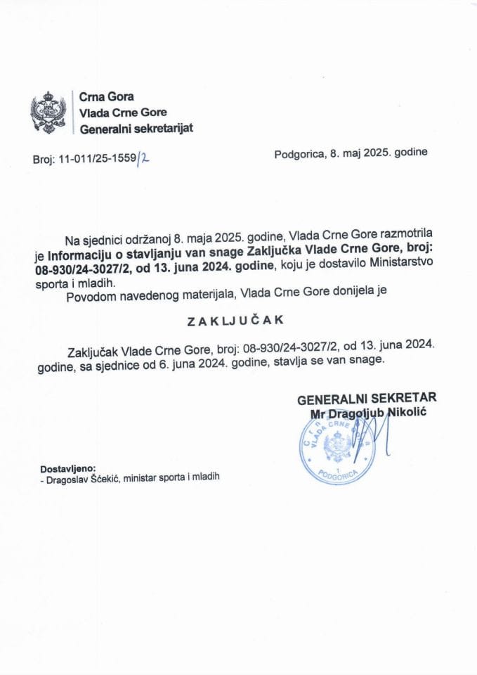 Informacija o stavljanju van snage Zaključka Vlade Crne Gore, broj: 08-930/24-3027/2, od 13. juna 2024. godine, sa sjednice od 6. juna 2024. godine - Zaključci