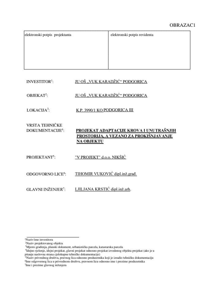 Tehnička dokumentacija - Radovi na adaptaciji krova postojećih školskih objekata OŠ “Vuk Karadžić” Podgorica