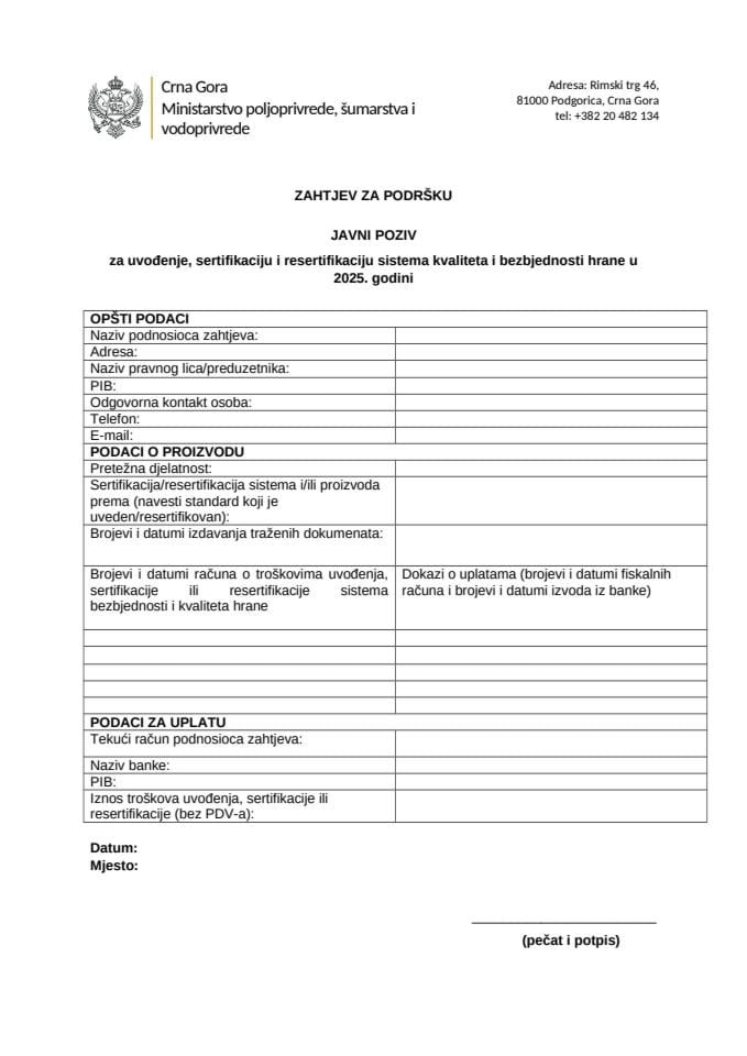 Образац 1  Јавни позив увођење, сертификацију и ресертификацију система безбједности и квалитета хране за 2023 годину