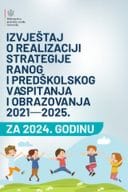 Izvještaj o realizaciji Strategije ranog i predškolskog vaspitanja i obrazovanja (2021-2025) za 2024. godinu