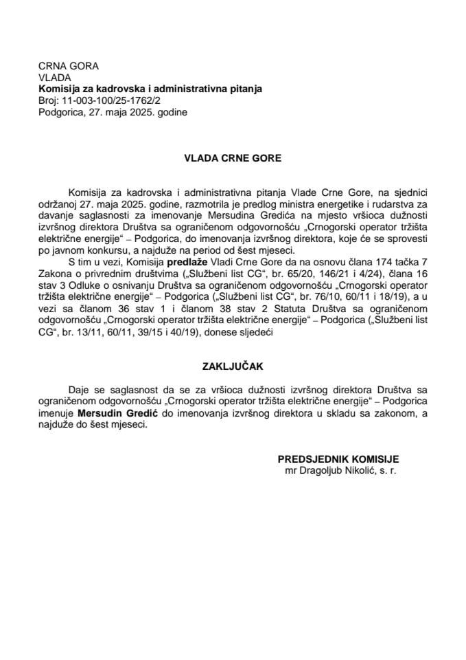 Predlog za davanje saglasnosti za imenovanje vršioca dužnosti izvršnog direktora Društva sa ograničenom odgovornošću „Crnogorski operator tržišta električne energije‟ − Podgorica