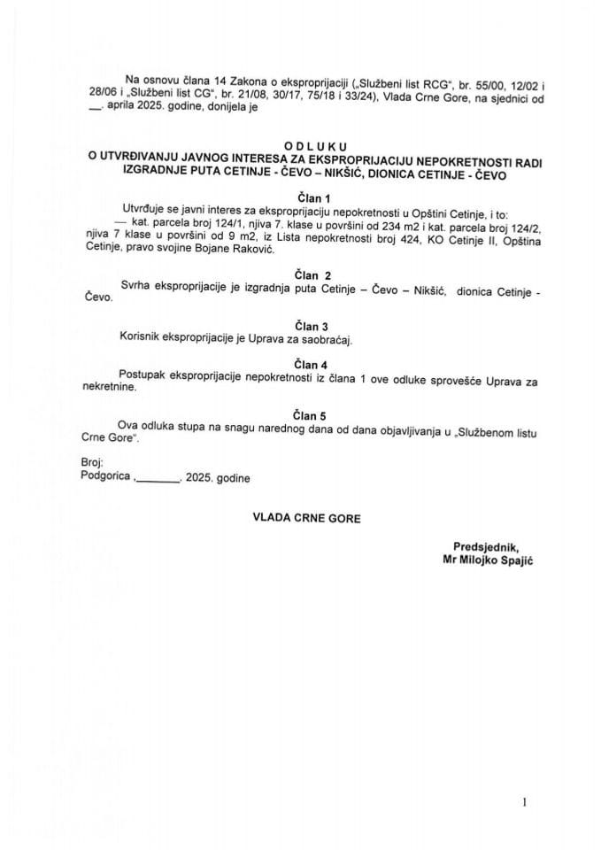 Predlog odluke o utvrđivanju javnog interesa za eksproprijaciju nepokretnosti radi izgradnje puta Cetinje - Čevo – Nikšić, dionica Cetinje – Čevo
