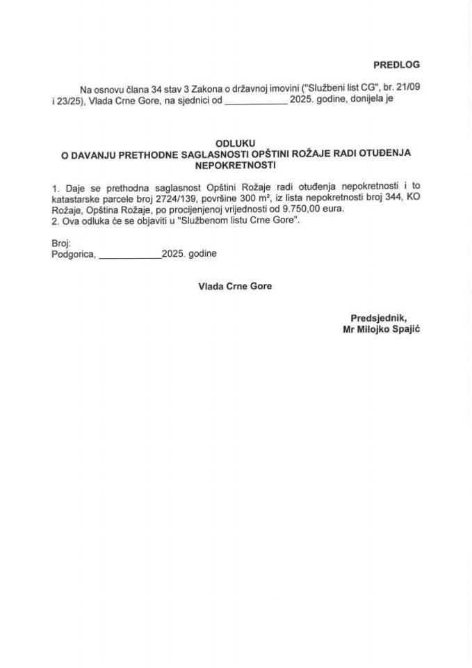 Predlog odluke o davanju prethodne saglasnosti Opštini Rožaje radi otuđenja nepokretnosti